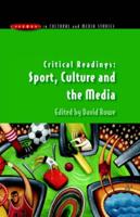 Critical Readings, Sport, Culture and the Media