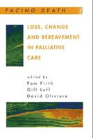 Loss, Change and Bereavement in Palliative Care