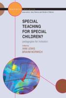 Special Teaching for Special Children?