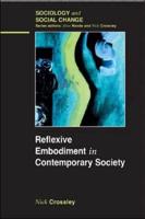 Reflexive Embodiment in Contemporary Society