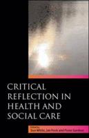 Critical Reflection in Health and Social Care