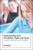 Understanding Girls' Friendships, Fights and Feuds