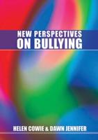 New Perspectives on Bullying
