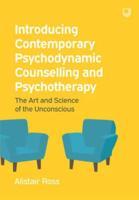 Introducing Contemporary Psychodynamic Counselling and Psychotherapy