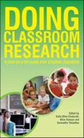 Doing Classroom Research : A Step-by-Step Guide for Student Teachers