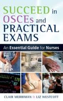 Succeed in OSCEs and Practical Exams