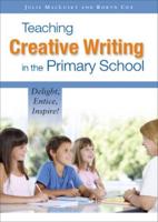 Teaching Creative Writing in the Primary School