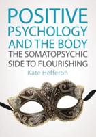 Positive Psychology and the Body