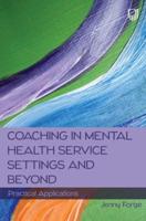 Coaching in Mental Health Service Settings and Beyond