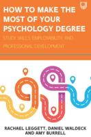 How to Make the Most of Your Psychology Degree