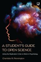 A Student's Guide to Open Science