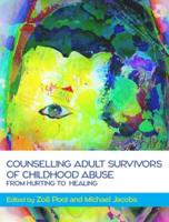 Counselling Adult Survivors of Childhood Abuse