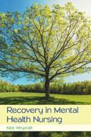 Recovery in Mental Health Nursing