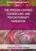 The Person-Centred Counselling and Psychotherapy Handbook
