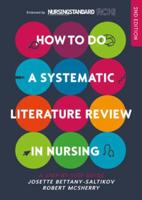 How to Do a Systematic Literature Review in Nursing