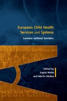 European Child Health Services and Systems