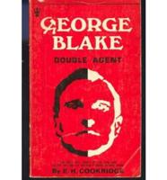 George Blake: Double Agent