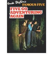 Enid Blyton's Five Go Adventuring Again