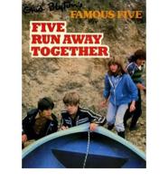 Enid Blyton's Five Run Away Together