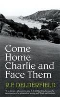 Come Home Charlie and Face Them