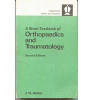 Aston's Short Textbook of Orthopaedics and Traumatology
