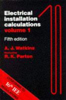 Electrical Installation Calculations. Vol.1