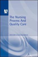 The Nursing Process and Quality Care