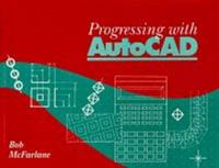 Progressing With AutoCAD