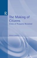 The Making of Citizens : Cities of Peasants Revisited
