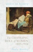 The Changing Role of Women, 1815-1914