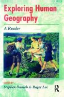 Exploring Human Geography : A Reader