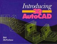 Introducing 3D AutoCAD