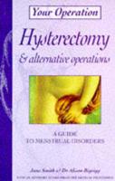 Hysterectomy & Alternative Operations