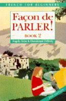 Facon De Parler 2: Cassette Set & Transcript Book, 2nd Edn