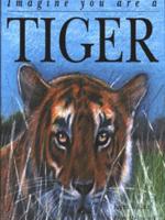 Imagine You Are a Tiger