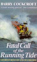 Fatal Call of the Running Tide