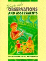 How to Make Observations and Assessments