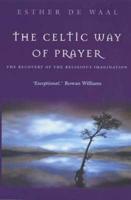 The Celtic Way of Prayer