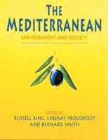 The Mediterranean : Environment and Society