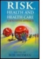 Risk, Health and Health Care