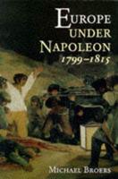 Europe Under Napoleon, 1799-1815