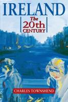 Ireland: The Twentieth Century