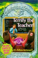 Terrify the Teacher!