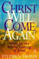 Christ Will Come Again