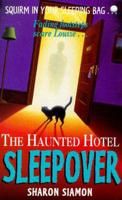 The Haunted Hotel Sleepover