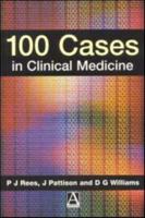 100 Cases in Clinical Medicine