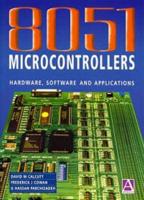 8051 Microcontrollers of Hardware, Software and Applications