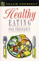 Healthy Eating for Pregnancy