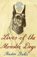 Lives of the Monster Dogs