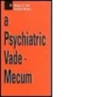 A Psychiatric Vade-Mecum